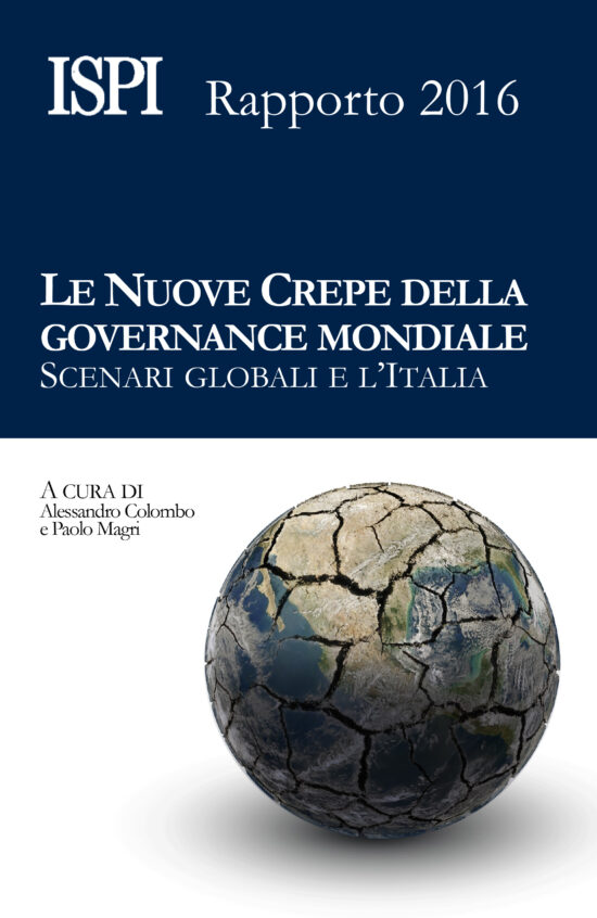 Copertina Ispi Rapporto 2016 nuove crepe della governance mondiale