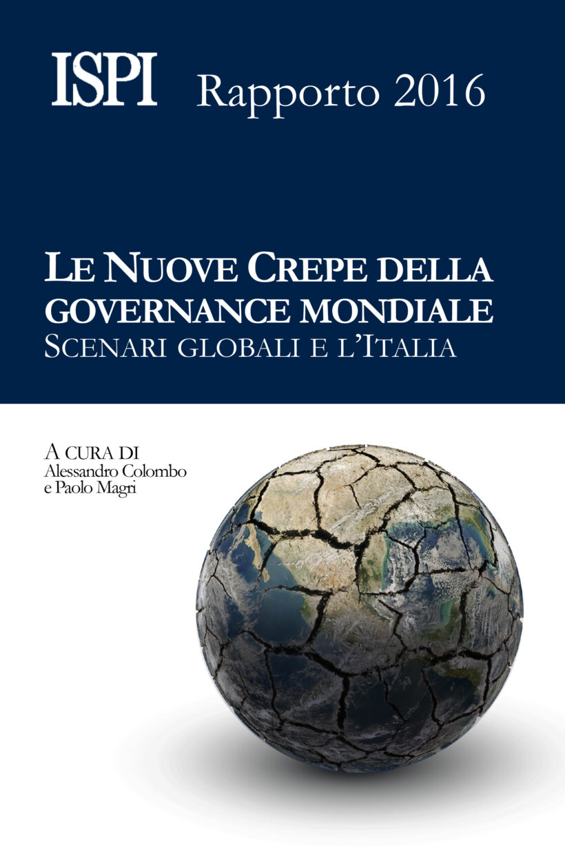 Copertina Ispi Rapporto 2016 nuove crepe della governance mondiale